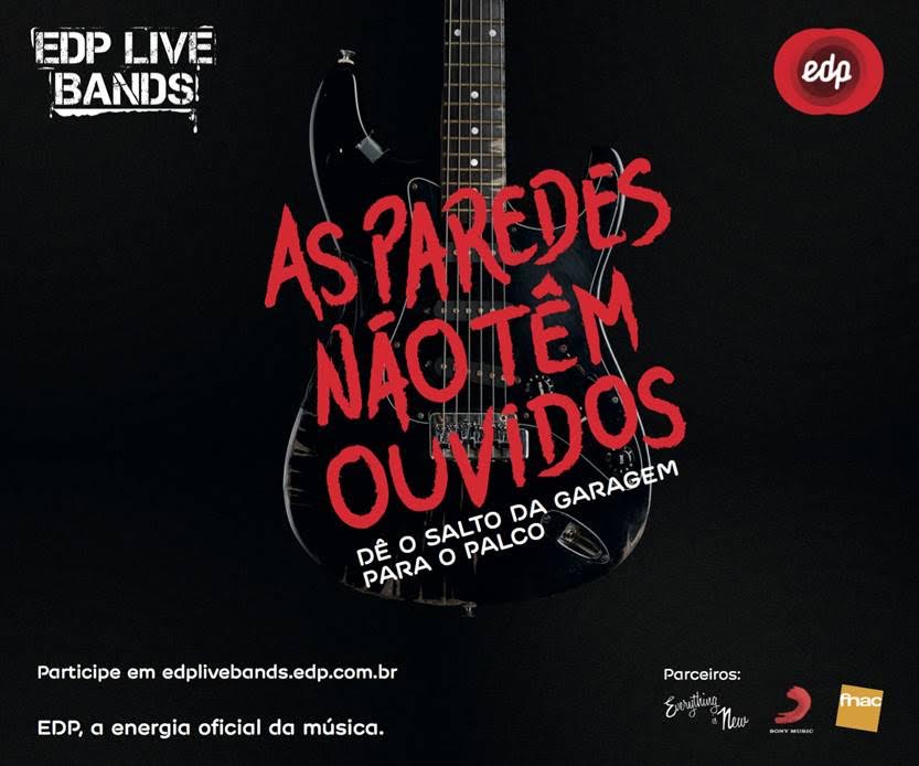  COM APOIO DA FNAC, CONCURSO EDP LIVE BANDS REVELA NOVAS BANDAS BRASILEIRAS DE ROCK