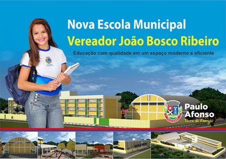  Inauguração da Escola Municipal Vereador Joao Bosco Ribeiro, será no dia 13