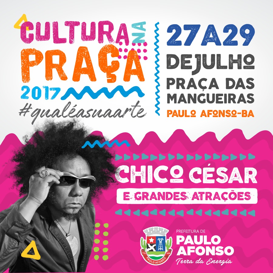  “Cultura na Praça 2017”, dentro das comemorações dos 59 anos de emancipação de Paulo Afonso