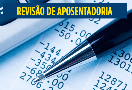  INSS – SAIBA COMO PEDIR A REVISÃO DA APOSENTADORIA COM VALOR INTEGRAL