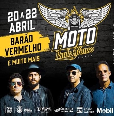  Moto Paulo Afonso 2018, de 20 a 22 de abril, no Centro de Cultura Lindinalva Cabral