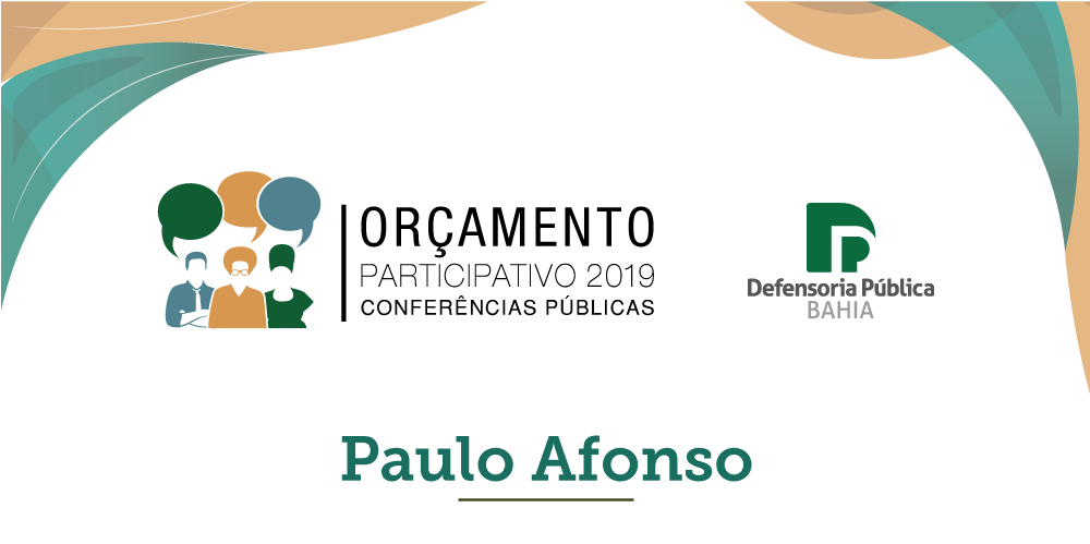  No dia 22/05, a Defensoria do Estado realizará Conferência Pública para discutir orçamento 2019