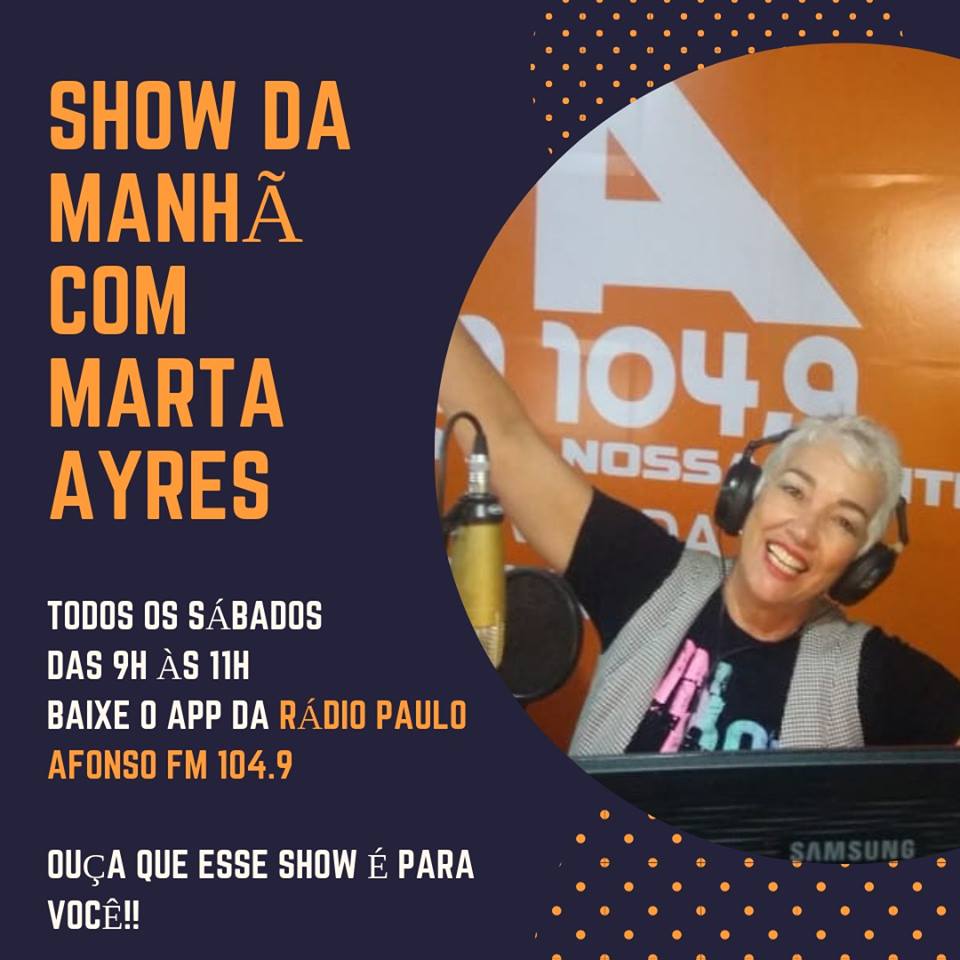  Programa show da manhã com Marta Ayres, na rádio Paulo Afonso FM