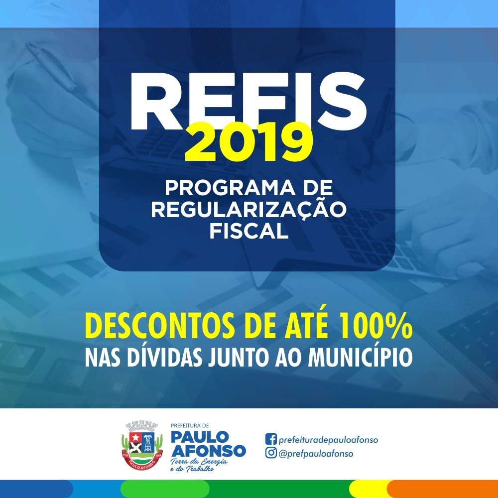  Refis 2019 oferece desconto de até 100% em multas e juros para contribuintes em débito com o município