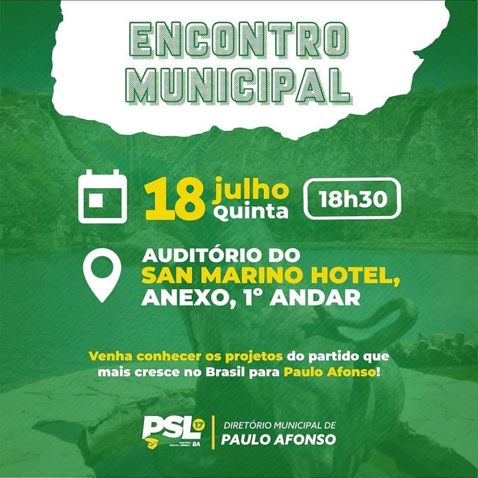  Encontro Municipal do PSL, apresentará nesta quinta-feira projetos para Paulo Afonso