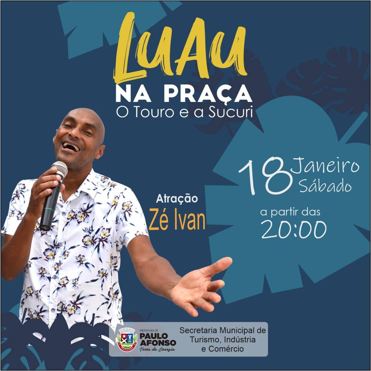  Zé Ivan é atração de mais um Luau na Praça neste sábado (18)