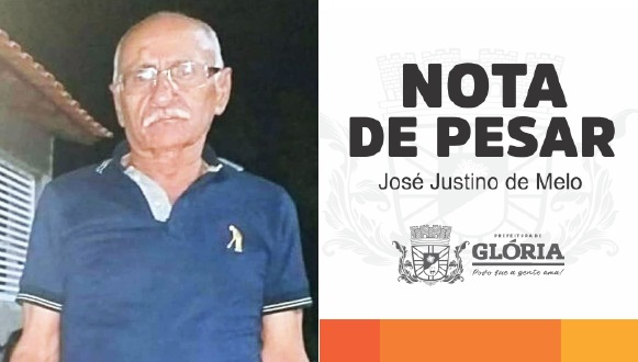  Prefeitura de Glória: Nota de Pesar pelo falecimento do ex-Vereador José Justino de Melo