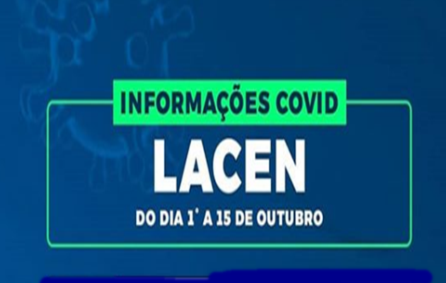  Informações Covid Lacen do dia 1º a 15 de outubro