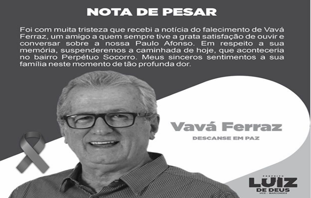  Nota de Pesar. Dr. Luiz de Deus lamenta morte do amigo Vavá Ferraz