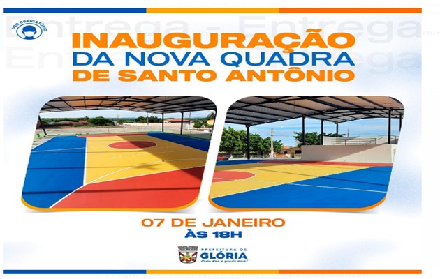  Na festa de 135 da Emancipação de Glória, tem Inauguração da nova Quadra Poliesportiva de Santo Antônio