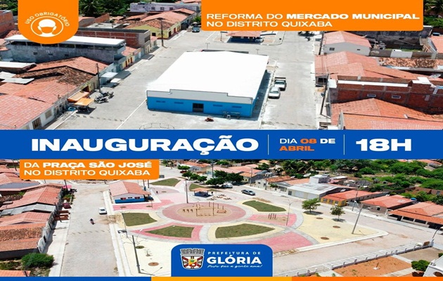  Prefeitura de Glória entrega reforma do Mercado Municipal e inauguração da Praça São José, na Quixaba