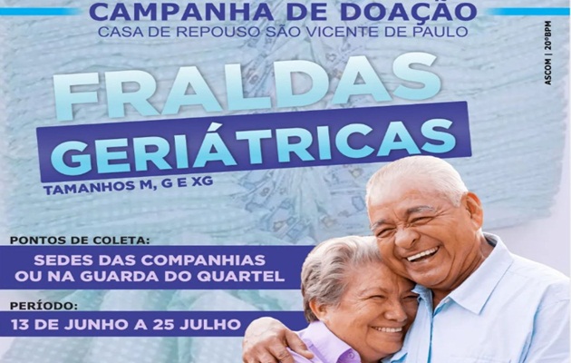  20º BPM realiza campanha para doação de fraudas geriátricas para Casa de repouso São Vicente de Paula