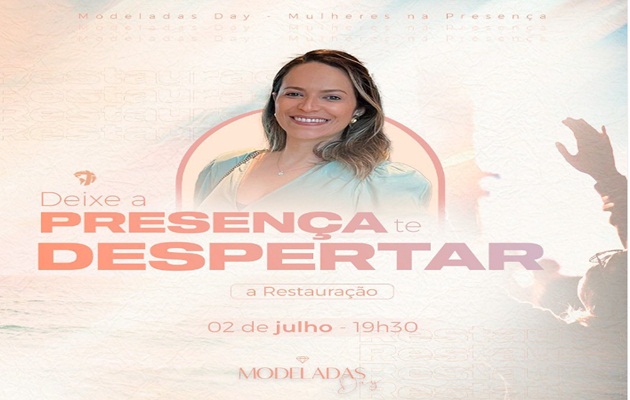  CN Paulo Afonso-BA apresenta CN MULHERES – Modeladas Day: Deixe a presença te despertar!