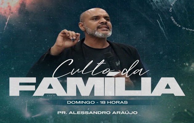  Domingo é dia de Culto da Família celebrando a Deus na CN Paulo Afonso