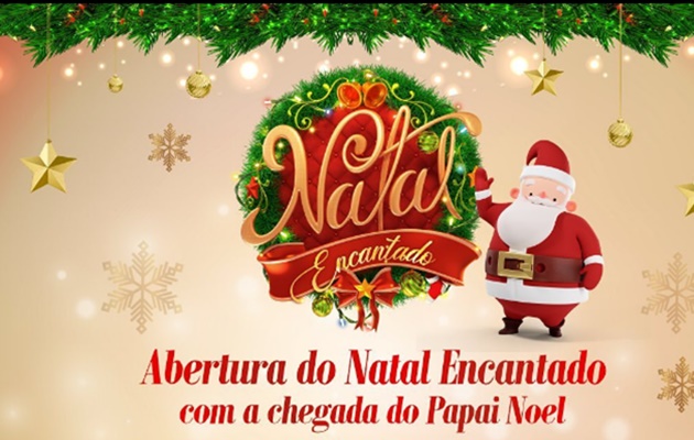  Abertura oficial do Natal Encantado acontece no domingo (27)