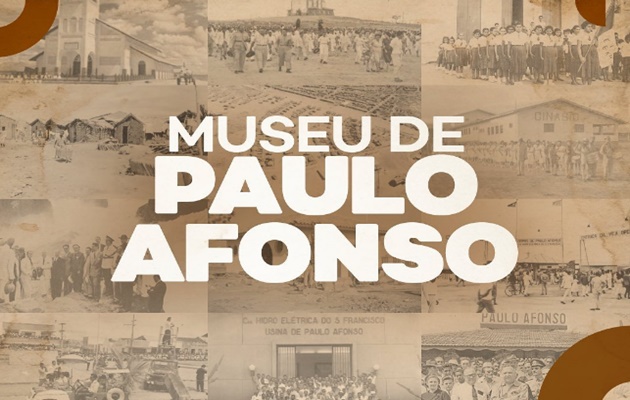  Município é contemplado com Museu de Paulo Afonso através da Lei Rouanet