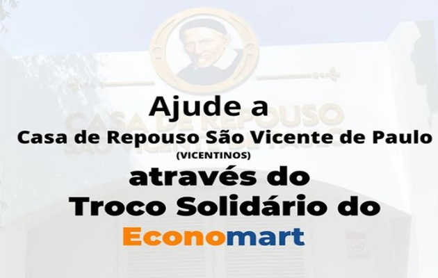  Seja um colaborador da campanha do Economart Atacadista em favor da Casa de Repouso São Vicente de Paulo (Vicentinos)