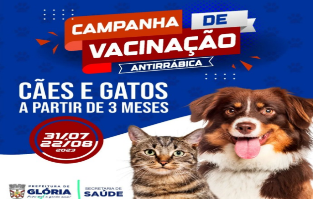  SMS de Glória realizará Campanha de Vacinação Antirrábica em Cães e Gatos de 31 de julho a 22 de agosto/2023