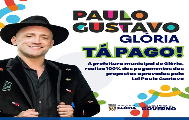  Prefeitura de Glória paga aos fazedores de cultura habilitados na Lei Paulo Gustavo