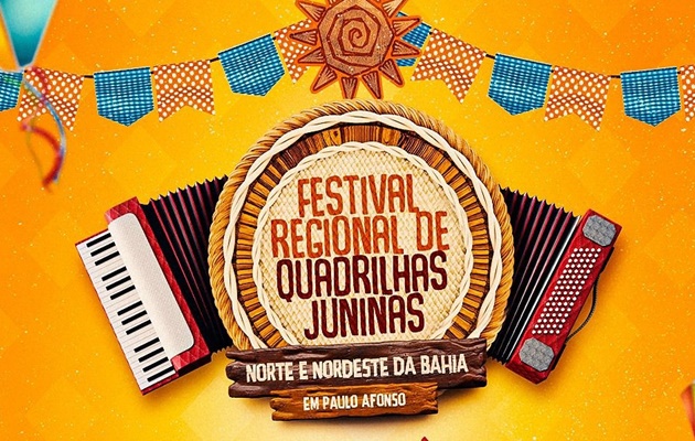  Domingo,2, tem Festival Regional de Quadrilhas Juninas em Paulo Afonso