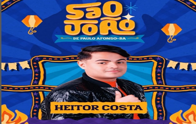  Heitor Costa é uma das atrações confirmada do festejo junino de Paulo Afonso