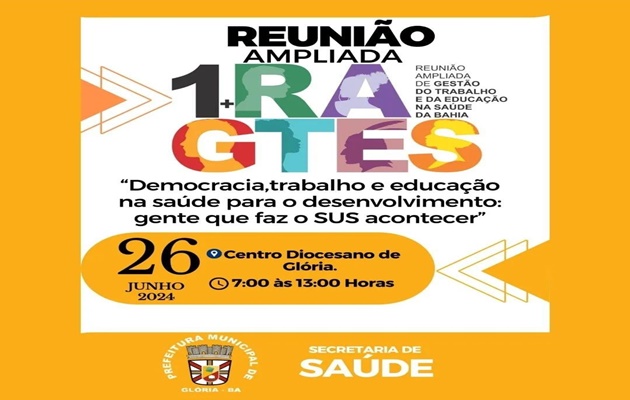  Secretaria de Saúde de Glória promove Reunião Ampliada de Gestão do Trabalho e da Educação na Saúde na Bahia