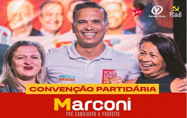  Convenção Partidária da Federação dos partidos PT, PV e PcdoB vai confirmar Marconi Daniel como candidato a prefeito