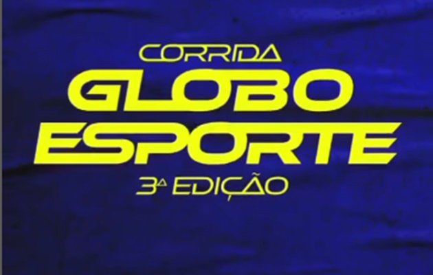  Domingo, dia 10, tem Corrida Globo Esporte 3ª edição